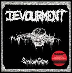 Devourment (SWE) : Shallow Grave